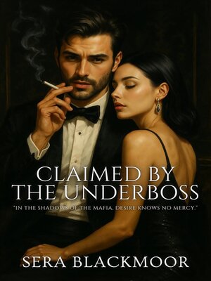 cover image of Claimed by the Underboss